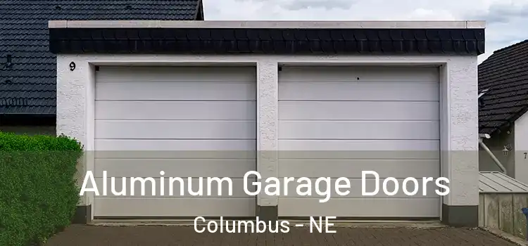  Aluminum Garage Doors Columbus - NE