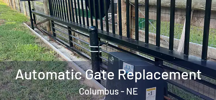  Automatic Gate Replacement Columbus - NE