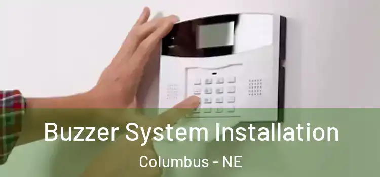 Buzzer System Installation Columbus - NE