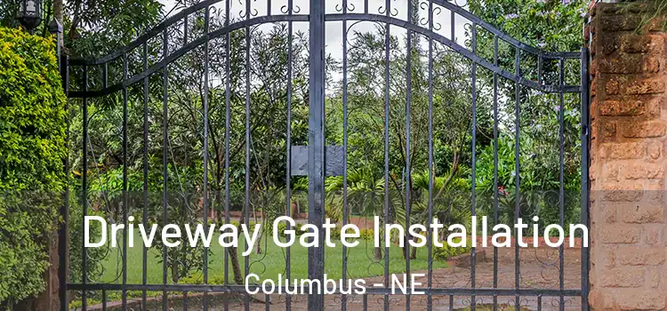  Driveway Gate Installation Columbus - NE
