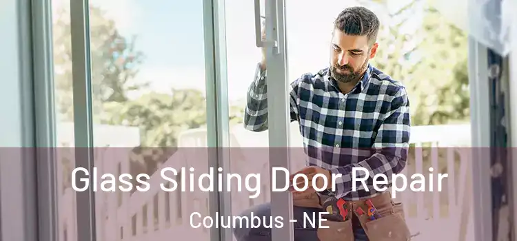  Glass Sliding Door Repair Columbus - NE