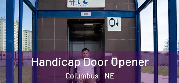  Handicap Door Opener Columbus - NE