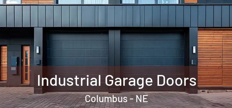  Industrial Garage Doors Columbus - NE