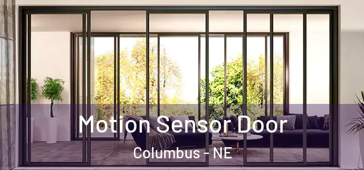 Motion Sensor Door Columbus - NE
