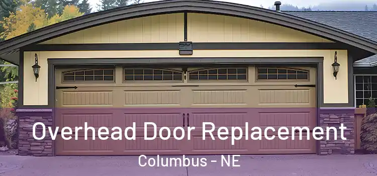  Overhead Door Replacement Columbus - NE