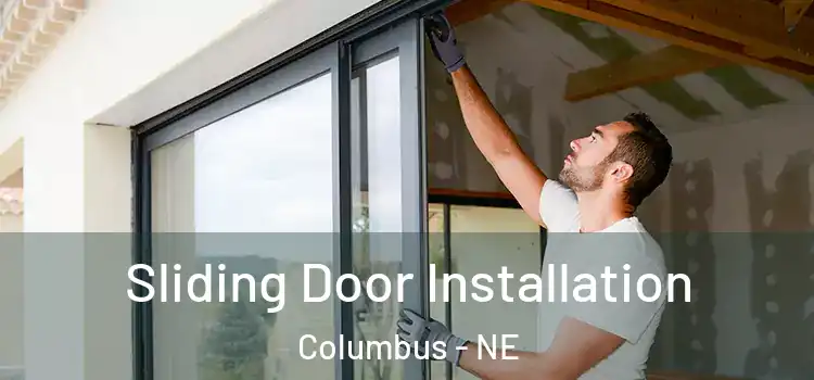  Sliding Door Installation Columbus - NE