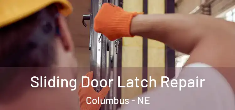  Sliding Door Latch Repair Columbus - NE
