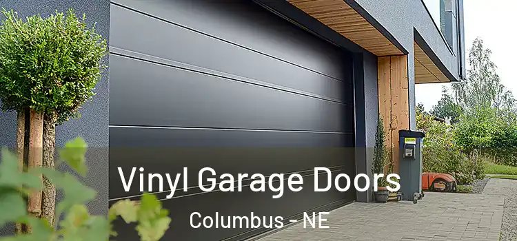  Vinyl Garage Doors Columbus - NE